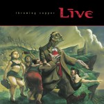 LIVE – Throwing Copper 1994