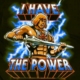 He-Man "I have the power"