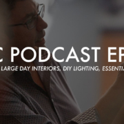 SIC Podcast Episode 7: Lighting Large Day Interiors