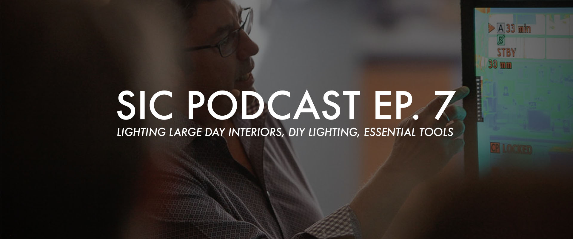 SIC Podcast Episode 7: Lighting Large Day Interiors