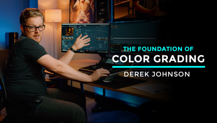 The Foundation of Color Grading with Derek Johnson