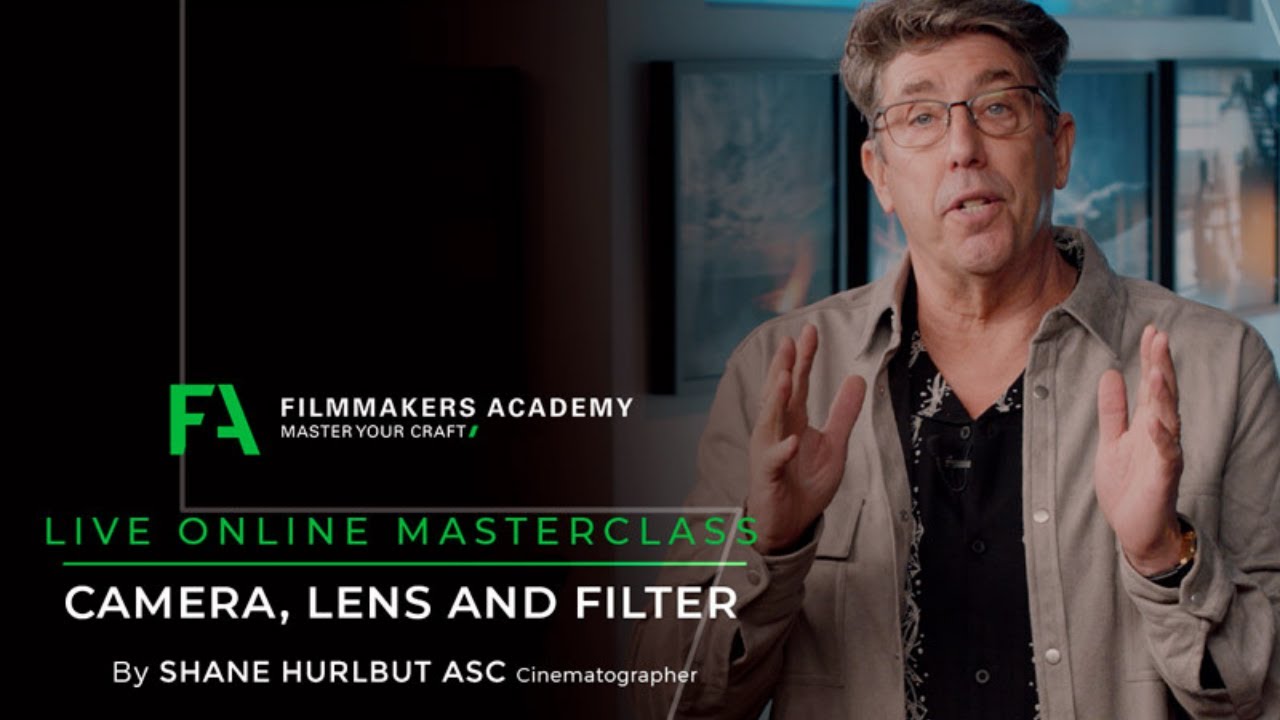 Camera, Lens and Filter Live Online Masterclass with Shane Hurlbut, ASC