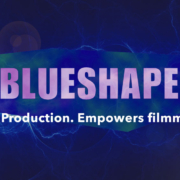 BLUESHAPE 2022: Powering the Film Industry