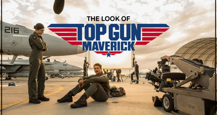 The Look of Top Gun Maverick