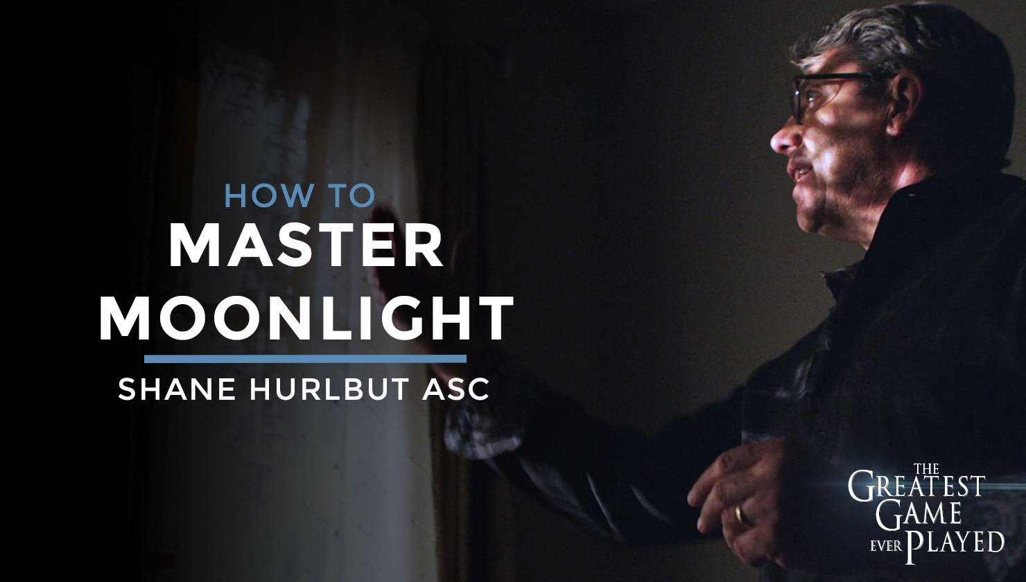 How To Master Moonlight by Shane Hurlbut, ASC, a Filmmakers Academy course