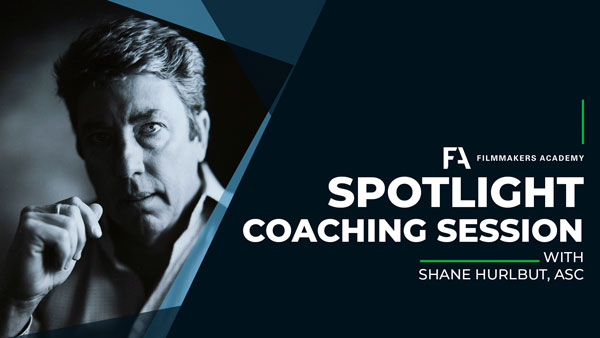 Spotlight Coaching with Shane Hurlbut, ASC thumbnail