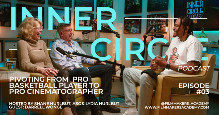 Inner Circle Podcast for filmmakers with Darrell Wonge