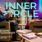 DP Todd Dos Reis, ASC joins Shane Hurlbut, ASC on the Inner Circle Podcast