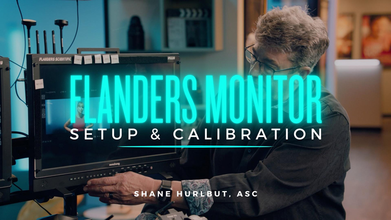 Flanders Monitor Setup and Calibration course by Shane Hurlbut, ASC - Filmmakers Academy