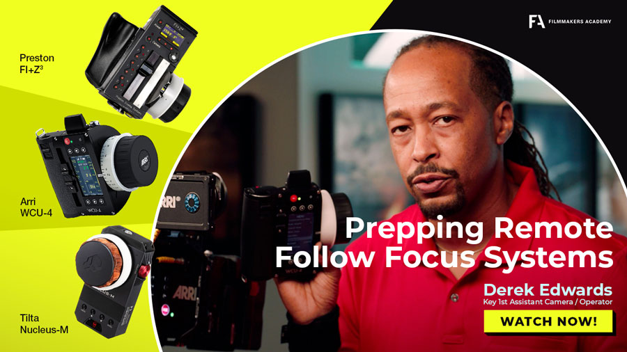 Remote Follow Focus Systems with 1st AC Derek Edwards