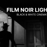 Film Noir Lighting: Black and White Cinematography - Thumbnail