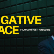 Negative Space: Film Composition Guide