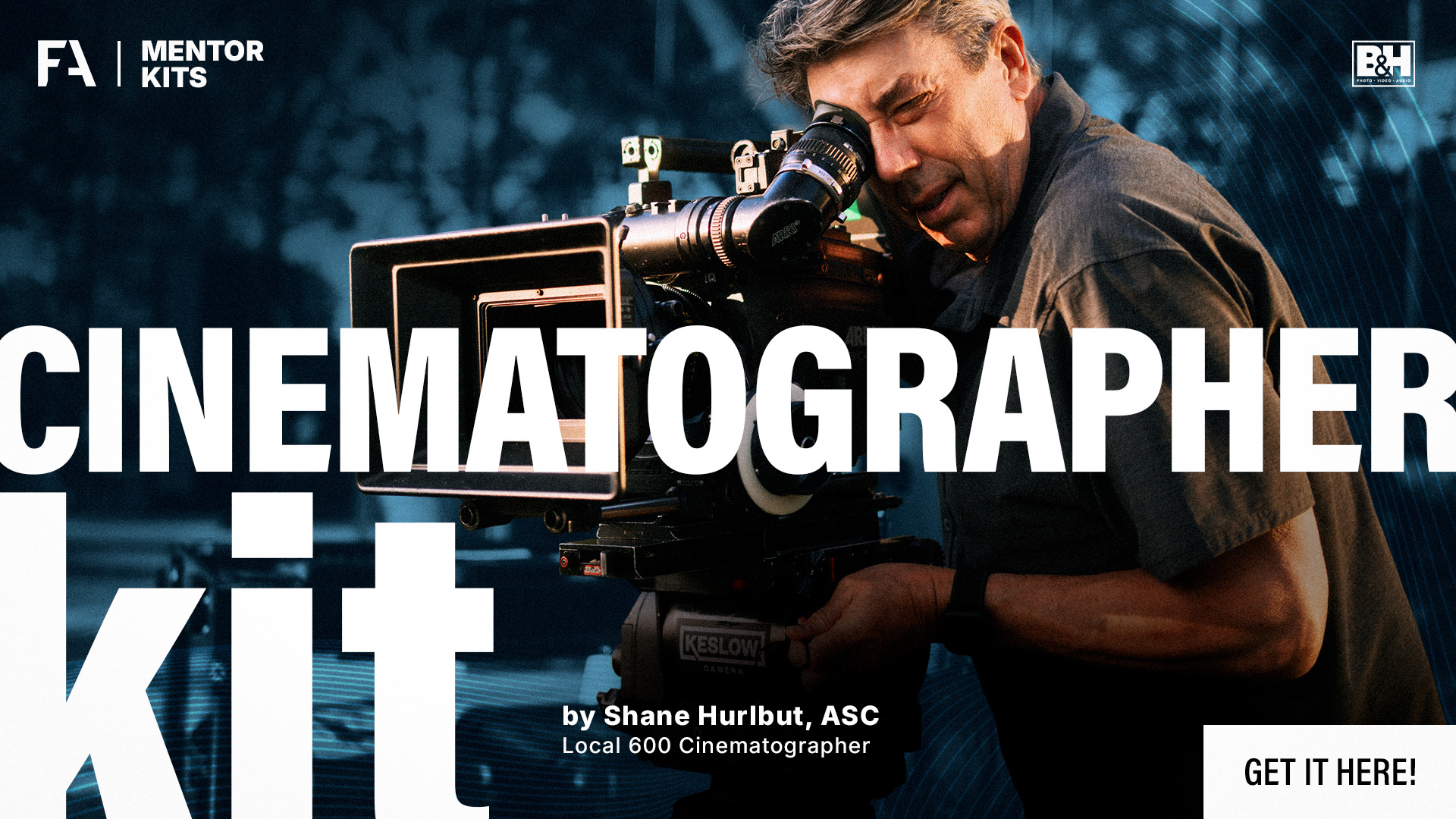 01-FB-FA-Mentor-Kits-Cinematographer-1920X1080 Filmmakers Academy Shane Hurlbut, ASC Cinematographer Mentor Kit for Filmmakers Academy. Film Production Equipment Lists.